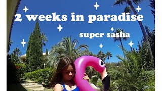 2 weeks in paradise || Super Sasha