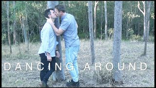Gay Short Film (2017) - 'DANCING AROUND'
