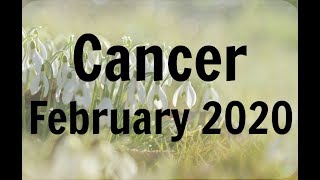 CANCER FEBRUARY 2020 * IT'S TIME TO TAKE A LEAP OF FAITH INTO A NEW START CANCER: VICTORY IS YOURS!