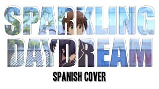 Sparkling Daydream - Chuunibyou Demo Koi ga Shitai! | cover en español ☆