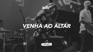 Venha ao altar (Come to the altar) • DROPS