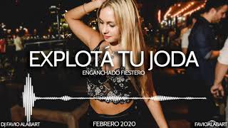 EXPLOTÁ TU JODA FEBRERO 2020 - Enganchado Fiestero / DJ Favio Alabart