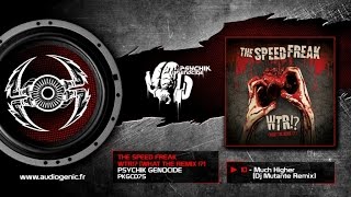 The Speed Freak - Much Higher (Dj Mutante Remix) [PKGCD75]