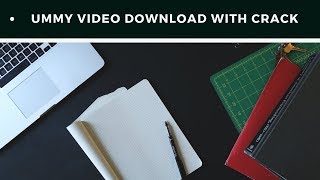 Ummy Video Downloader Full Version + Serial Key 2019 (Free).Tutorial 2019 | Information Tech