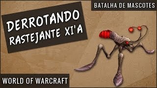 Derrotando o Rastejante Xi'a - World of Warcraft