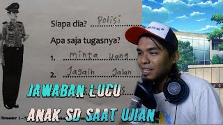 JAWABAN LUCU ANAK SD - YANG MASIH POLOS DAN JUJUR | JAWABAN UJIAN ANAK  SD