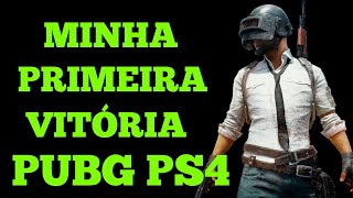 PUBG NO PS4 MINHA PRIMEIRA VITÓRIA