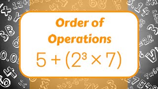 Order of Operations! (With 6 Examples)