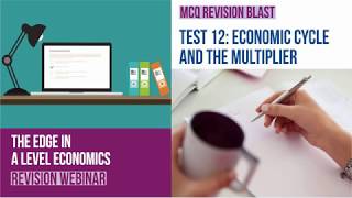 Test 12: A Level Economics: MCQ Revision on Economic Cycles & Multiplier
