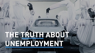 The Truth About Unemployment