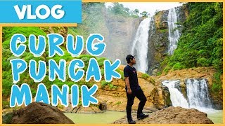 MENAKJUBKAN!! CURUG PUNCAK MANIK GEOPARK CILETUH - YXGKUY VLOG 11