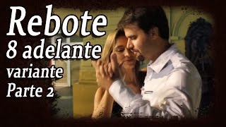 Rebote y ocho adelante- Variante parte 2 - Tango nivel inicial