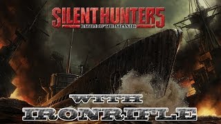 Let`s Play Silent Hunter 5 Battle of the Atlantic #1 [Tutorial]
