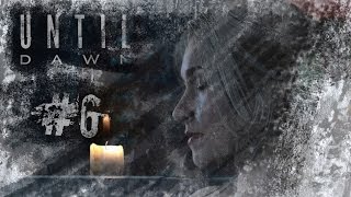 UNTIL DAWN / Дожить до рассвета - ДЕВУШКА В ПОЛОТЕНЦЕ! #6