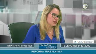 Palavra Aberta - Reforma Trabalhista 10.10.17