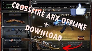 [CF] CROSSFIRE ARX OFFLINE VIPS GRÁTIS +DOWNLOAD 2017/2018
