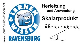 Skalarprodukt Herleitung und Anwendung  by Lernen & Wissen