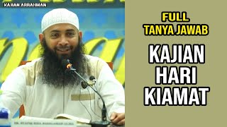 [FULL] SESI TANYA JAWAB HARI KIAMAT - USTADZ SYAFIQ RIZA BASALAMAH