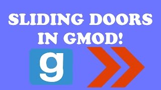 Sliding Doors in Gmod - Wiremod Tutorial - 2017