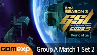 Code S Ro16 Group A Match 1 Set 2, 2014 GSL Season 3 - Starcraft 2