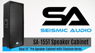 Seismic Audio SA-155T Speaker Cabinet (Official)