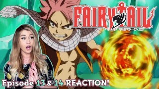 ?NATSU BRINGING THE FIRE ?!! Fairy Tail Episode 13 & 14 REACTION!