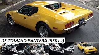 Garagem do Bellote TV: De Tomaso Pantera (408 V8, 6,6 litros, quadrijet e 550 cv)
