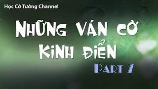 Cờ Tướng những ván cờ hay kinh điển nhất thế giới Part 07