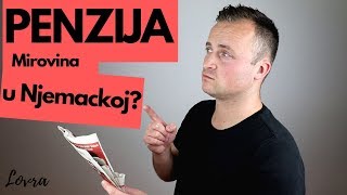 Penzija u Njemackoj MIROVINA U NJEMACKOJ