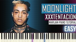 How To Play: XXXTENTACION - Moonlight | Piano Tutorial EASY + Sheets