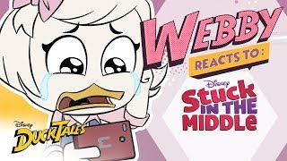 Webby Reacts To: Stuck In the Middle | DuckTales | Disney Channel