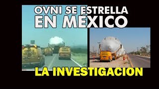 OVNI recogido en México 29 mayo de 2017 | Explicación