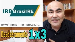 Instituto de Resseguros do Brasil (IRBR3) Desdobramento I #IRBR3  #desdobramento  #resseguros