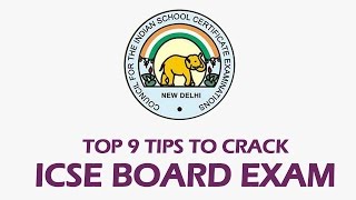 Top 9 Tips to Crack ICSE Board Exam