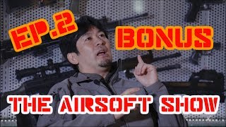 THE AIRSOFT SHOW Ep.2 - BONUS INTERVIEW