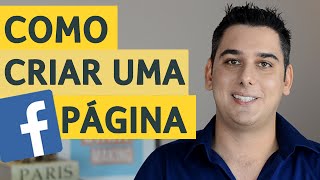Como Criar uma Página no Facebook: o Guia Definitivo 2016