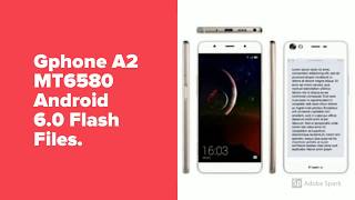 Gphone A2 MT6580 Android 6 0 Flash Files