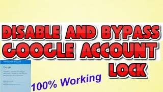 Disable Bypass Remove Google Account Lock FRP on any Samsung phone
