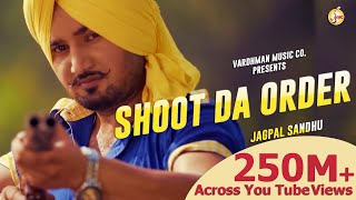 Shoot Da Order - Jagpal Sandhu Ft. Mr. WOW | Latest  Songs 2020 | Vardhman Music