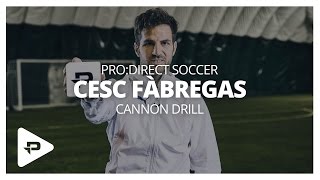 Cesc Fàbregas Cannon Challenge