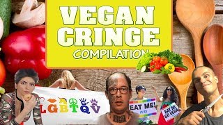 Vegan Cringe Compilation 1