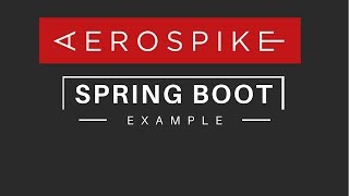 Spring Boot with Aerospike Example | Spring Data Aerospike | Tech Primers