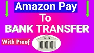 Transfer Amazon Pay Balance To Bank With Proof | Amazon Balance Transfer To Bank Trick |