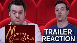 Mary Queen of Scots - Trailer Reaction
