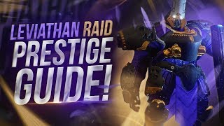 Destiny 2: Full Leviathan Raid Prestige Guide | All Encounter Mechanics!