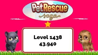 Pet Rescue Saga Level 1438 - No Boosters