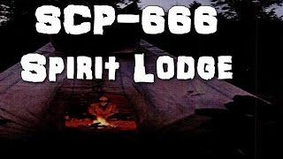 SCP-666 Spirit Lodge | euclid  | Building / visual / humanoid scp