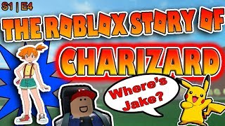 The Roblox Story of Charizard | S1 E4 | ~ ROBLOX Series