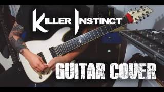 Killer Instinct Theme (2013) - (GUITAR COVER)