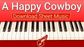 "A Happy Cowboy" (кавер фортепиано) НОТЫ скачать | Глория